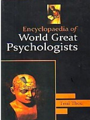 cover image of Encyclopaedia of World Great Psychologists